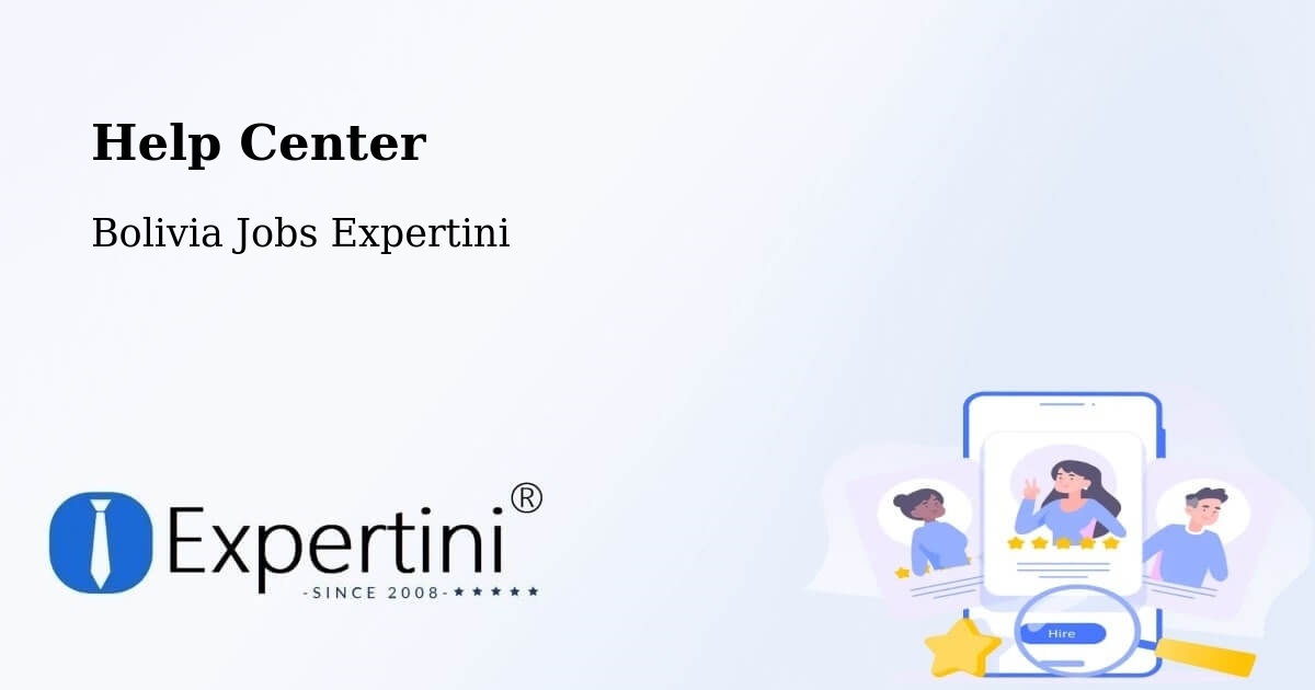 Help Center – Mapiri - Bolivia Jobs Expertini