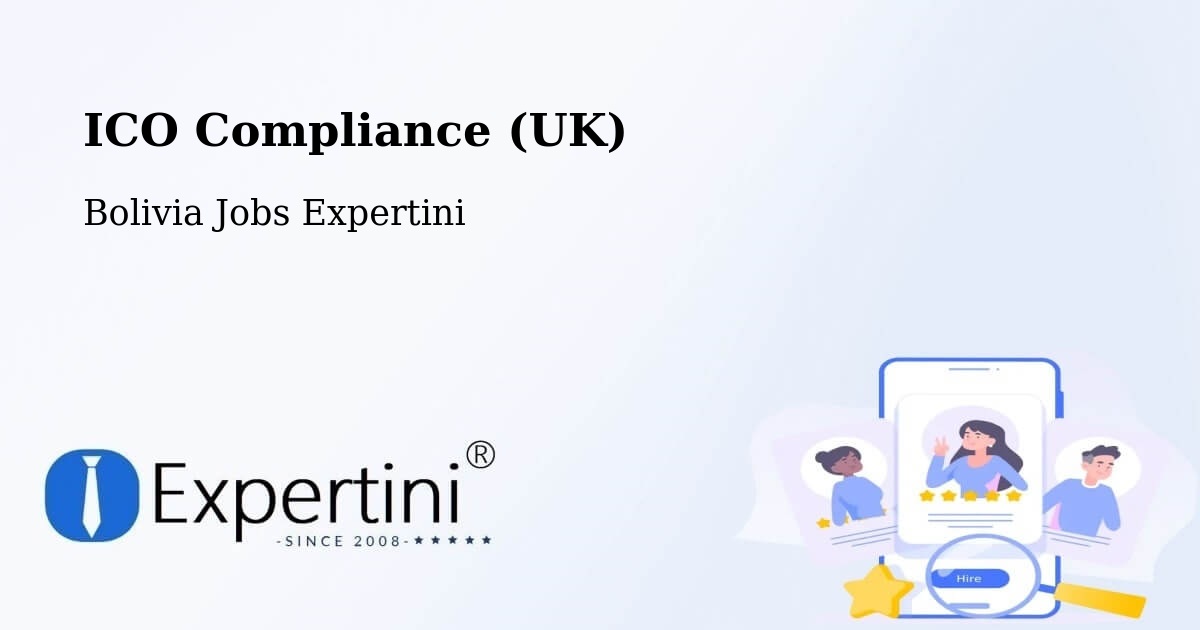 UK Data Protection & ICO Compliance – Mapiri - Bolivia Jobs Expertini