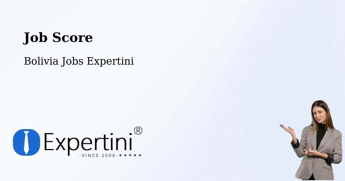 Job Score & Job Description Score Tool – Mapiri - Bolivia Jobs Expertini