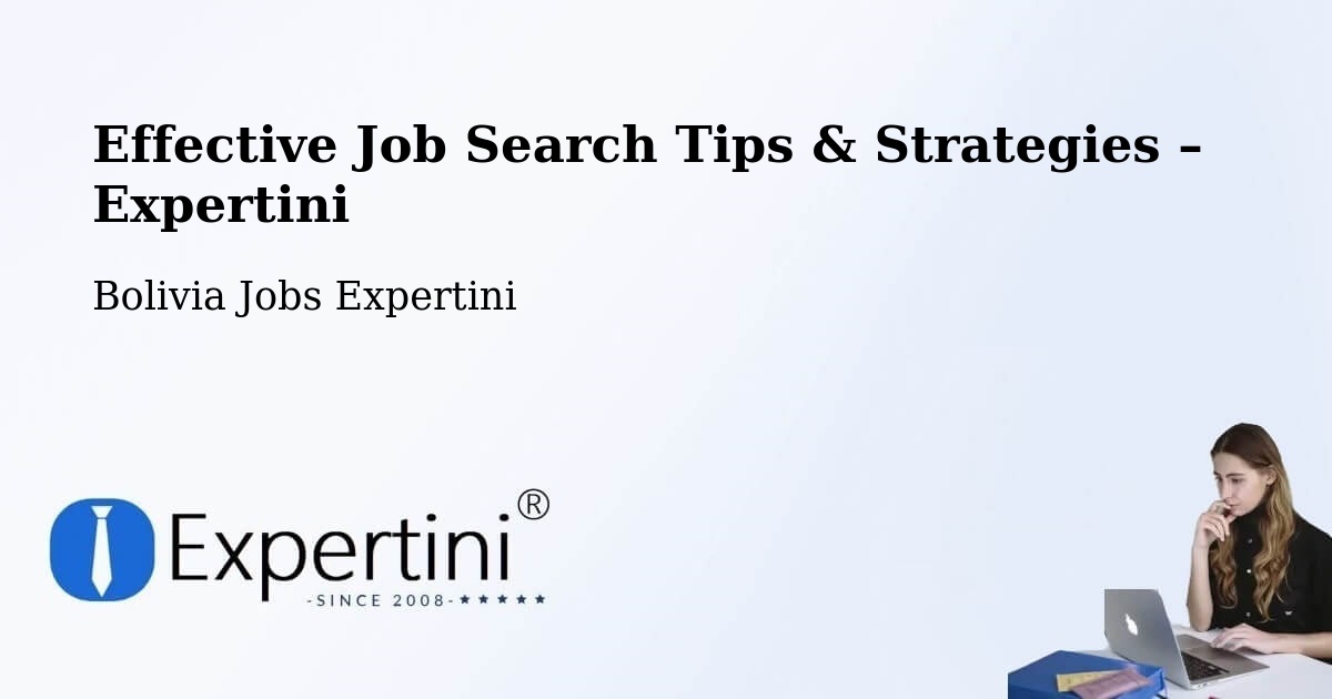 Job Search Tips & Strategies for Job Seekers – Mapiri - Mapiri, Bolivia Jobs Expertini