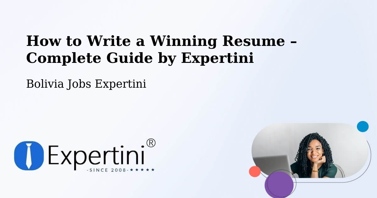 Resume Writing Guide for Job Seekers – Mapiri - Mapiri, Bolivia Jobs Expertini
